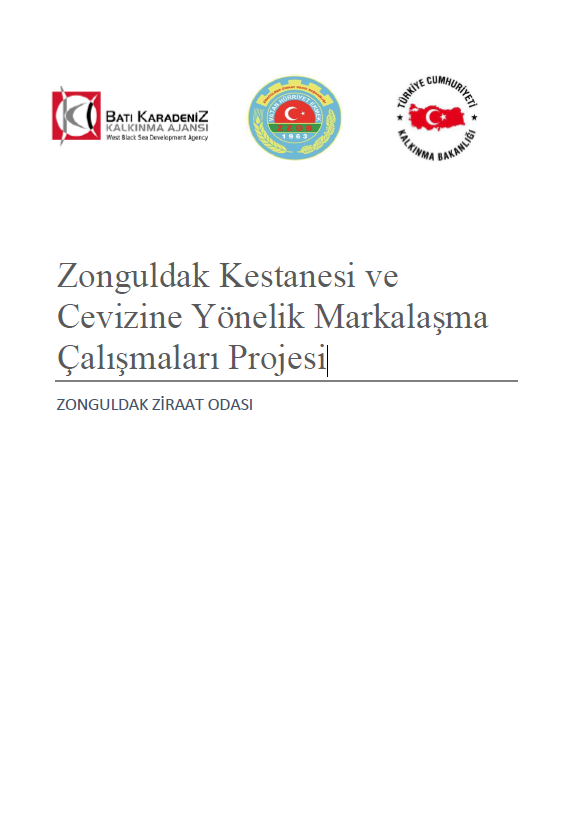 Zonguldak Kestanesi ve Cevizine Yönelik Markalaşma Çalışmaları Projesi 