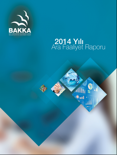 BAKKA 2014 Yılı Ara Dönem Faaliyet  Raporu  