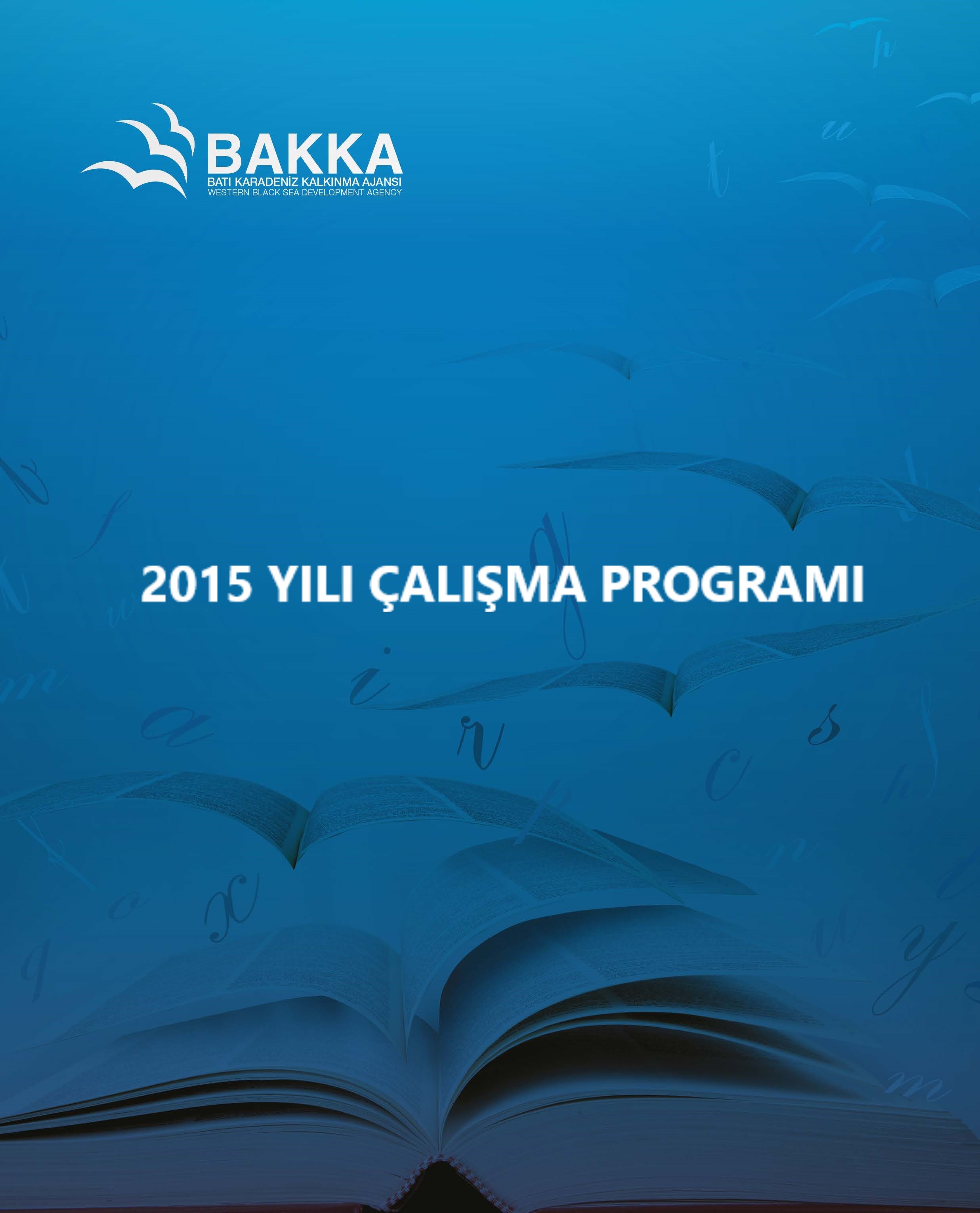 Batı Karadeniz Kalkınma Ajansı 2015 Yılı Çalışma Programı 