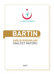 Bartın Sağlık Kurumları 2015 Faaliyet Raporu 