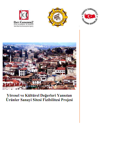 Safranbolu Yöresel ve Kültürel Değerleri Yansıtan Ürünler Sanayi Sitesi Fizibilitesi 