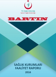 Bartın Sağlık Kurumları 2016 Faaliyet Raporu 