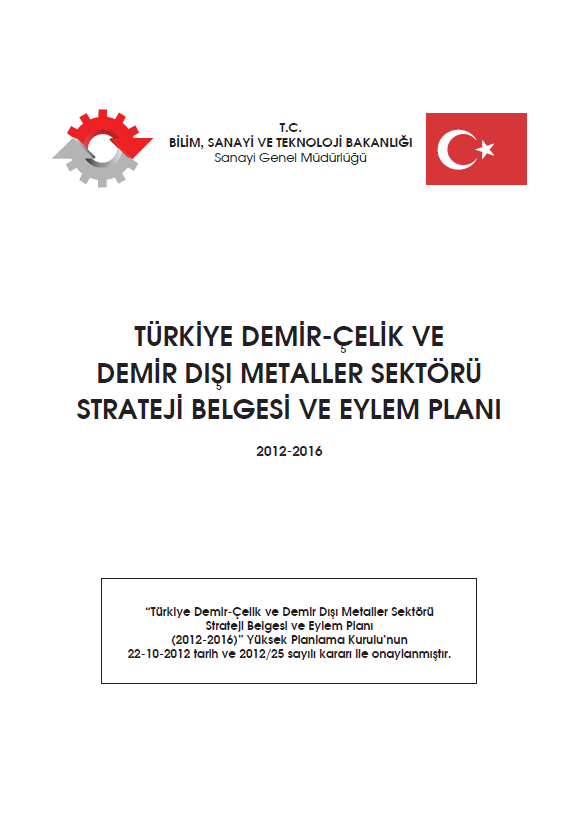 Türkiye Demir-Çelik ve Demir Dışı Metaller Sektörü Strateji Belgesi ve Eylem Planı 