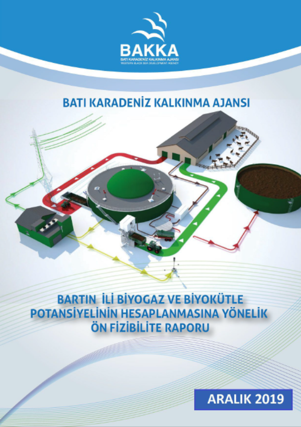 Bartın İli Biyogaz ve Biyokütle Potansiyelinin Hesaplanmasına Yönelik Ön Fizibilite Raporu 