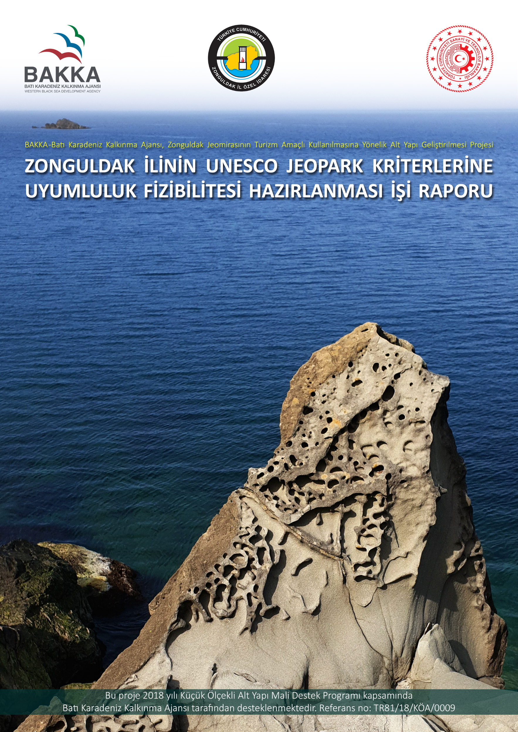 Zonguldak İlinin Unesco Jeopark Kriterlerine Uyumluluk Fizibilitesi Hazırlama İşi Raporu 