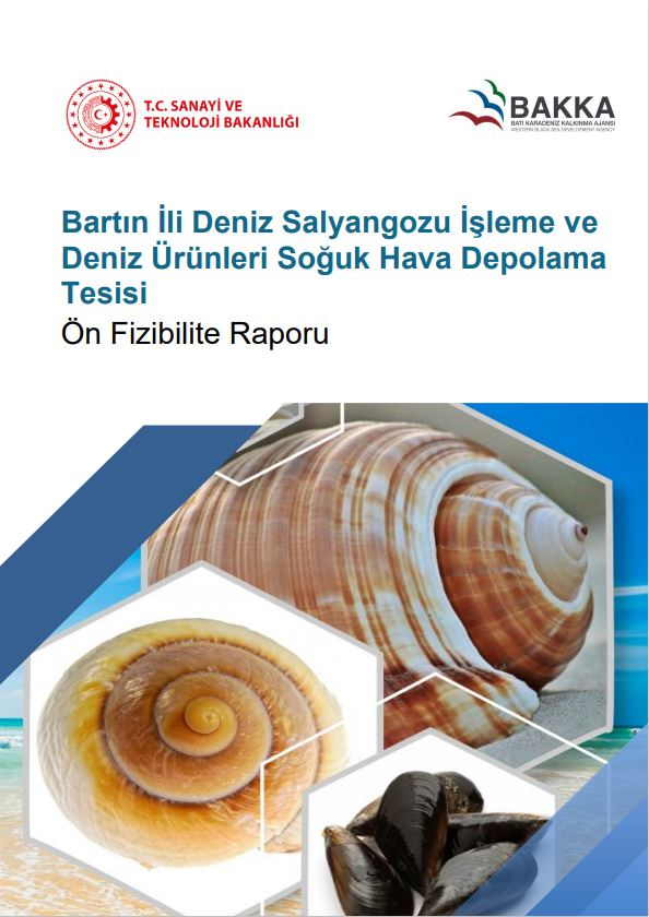 Bartın İli Deniz Salyangozu İşleme ve Deniz Ürünleri Soğuk Hava Depolama Tesisi 