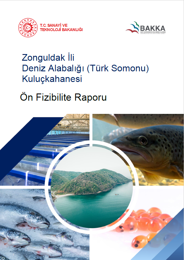 Zonguldak İli Deniz Alabalığı (Türk Somonu) Kuluçkahanesi Ön Fizibilite Raporu 