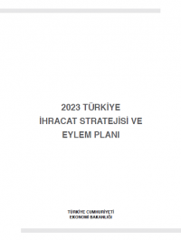 2023 Türkiye İhracat Stratejisi ve Eylem Planı 