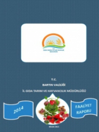 Bartın İl Gıda, Tarım ve Hayvancılık Müdürlüğü 2014 Yılı Faaliyet Raporu 