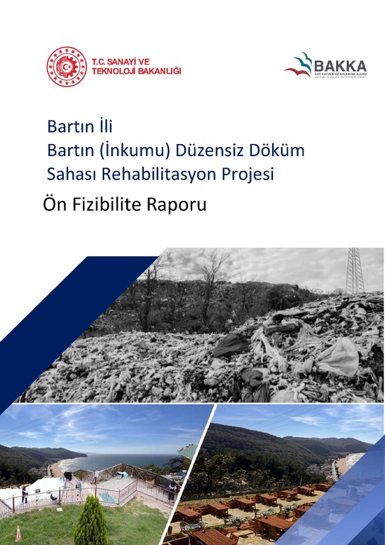 Bartın İli İnkumu Düzensiz Döküm Sahası Rehabilitasyon Projesi Ön Fizibilite Raporu