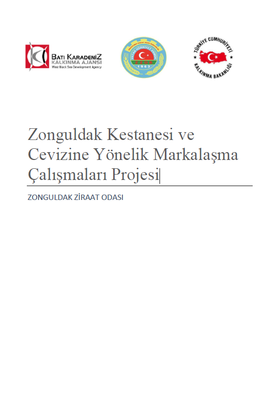 Zonguldak Kestanesi ve Cevizine Yönelik Markalaşma Çalışmaları Projesi