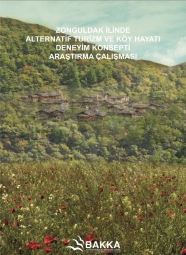 Zonguldak İlinde Alternatif Turizm ve Köy Hayatı Deneyim Konsepti Araştırma Çalışması