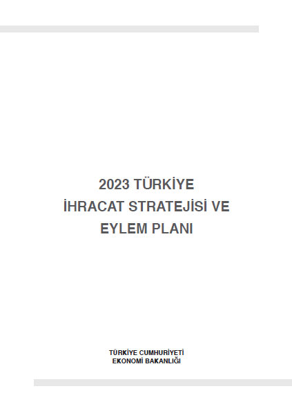 2023 Türkiye İhracat Stratejisi ve Eylem Planı