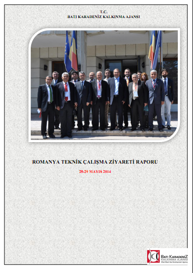 Romanya Teknik Çalışma Ziyareti Raporu