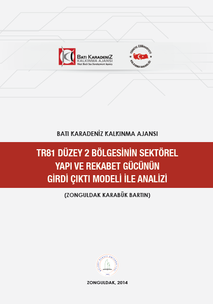 Sektörel Yapı ve Rekabet Gücünün Girdi-Çıktı Modeliyle Analizi