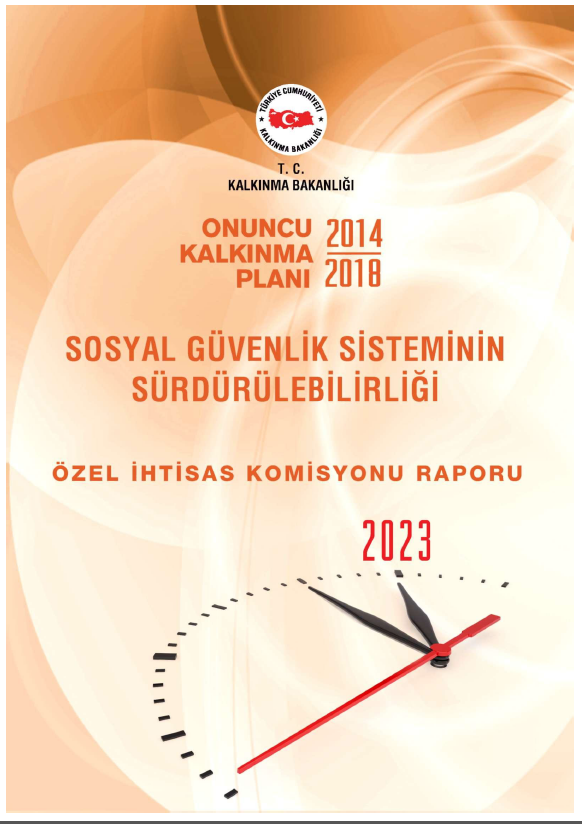 Sosyal Güvenlik Sisteminin Sürdürülebilirliği Özel İhtisas Komisyonu Raporu
