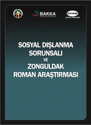 Sosyal Dışlanma Sorunsalı ve Zonguldak Roman Araştırması