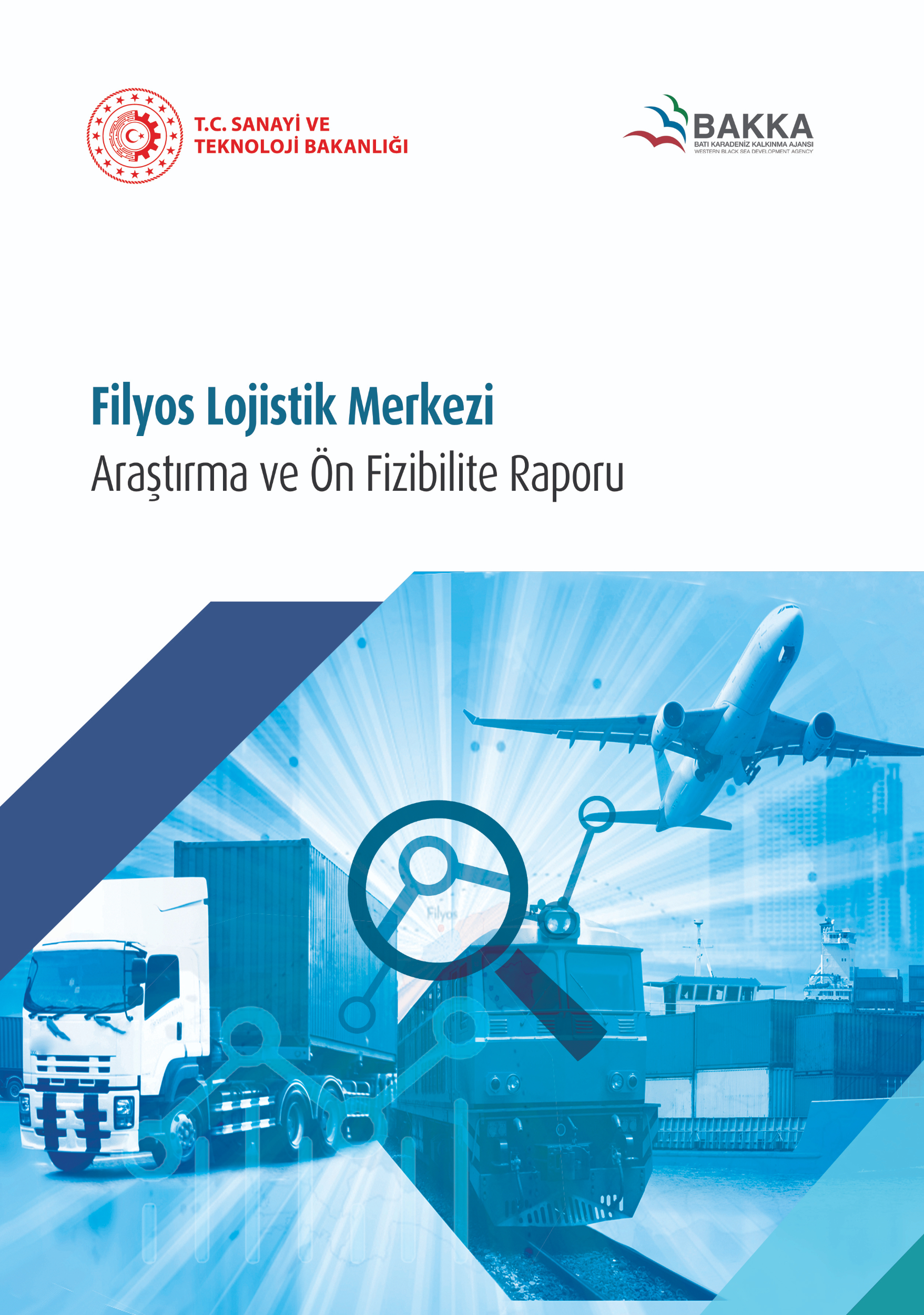 Filyos Lojistik Merkezi Araştırma ve Ön Fizibilite Raporu