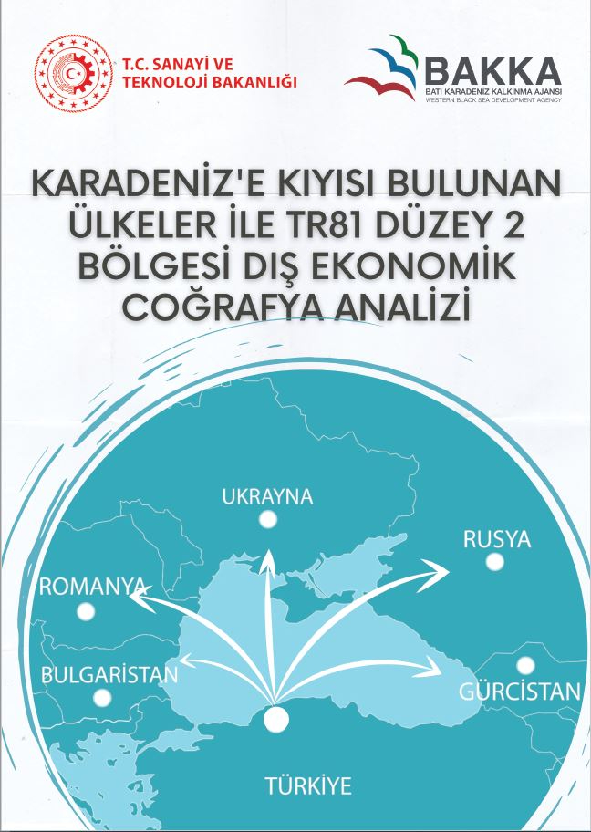 Karadeniz e Kıyısı Bulunan Ülkeler İle TR81 Düzey 2 Bölgesi Dış Ekonomik Coğrafya Analizi