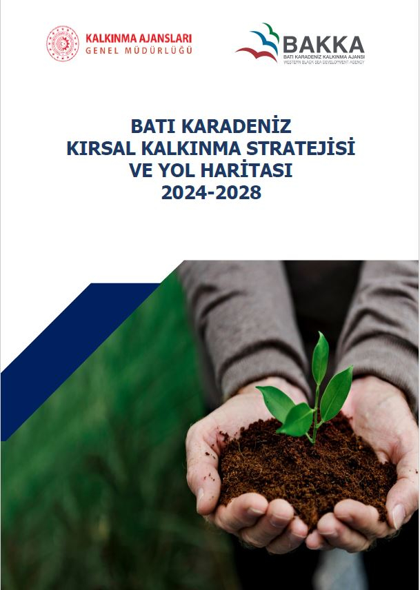 Batı Karadeniz Kırsal Kalkınma Stratejisi ve Yol Haritası 2024-2028 